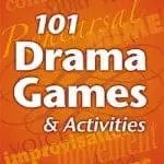 101 Drama Games and Activities