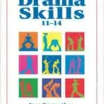 Developing Drama Skills 11-14