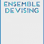 A Practical Guide to Ensemble Devising