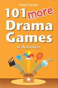 101 More Drama Games and Activities
