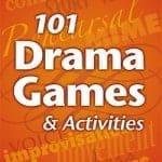 101 Drama Games and Activities