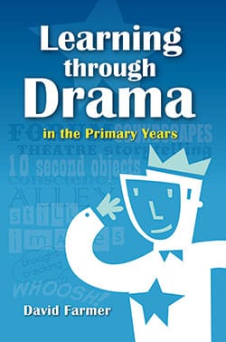 Learning Through Drama in the Primary Years Book Cover