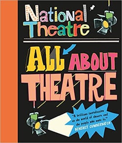 National Theatre: All About Theatre Book Cover