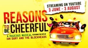 Reasons To Be Cheerful - Graeae Theatre Company